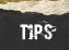tips